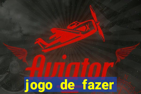 jogo de fazer dinheiro falso